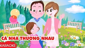 Nghe hát "Cả nhà thương nhau"